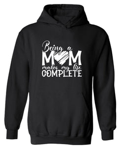 Being a mom makes my life complete hoodie - Fivestartees