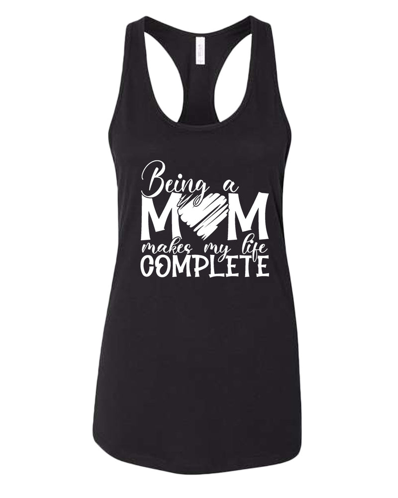 Being a mom makes my life complete tank top - Fivestartees