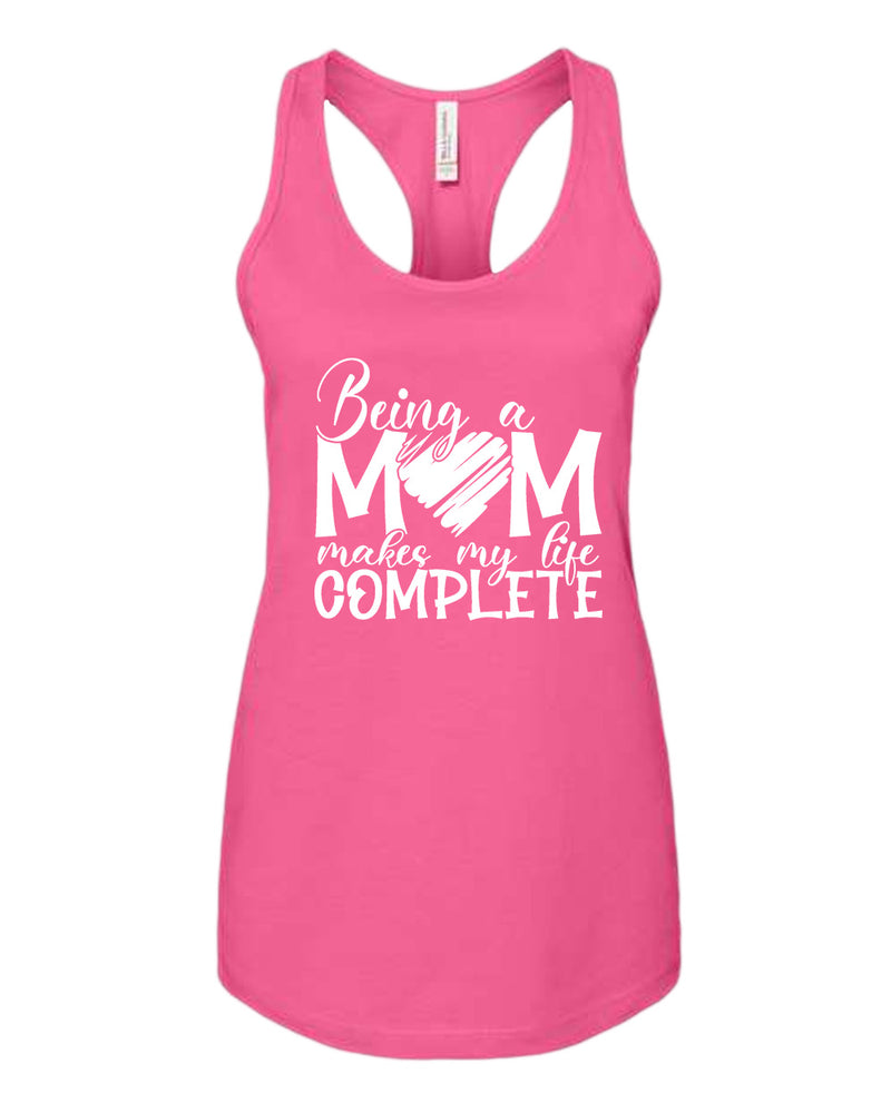 Being a mom makes my life complete tank top - Fivestartees