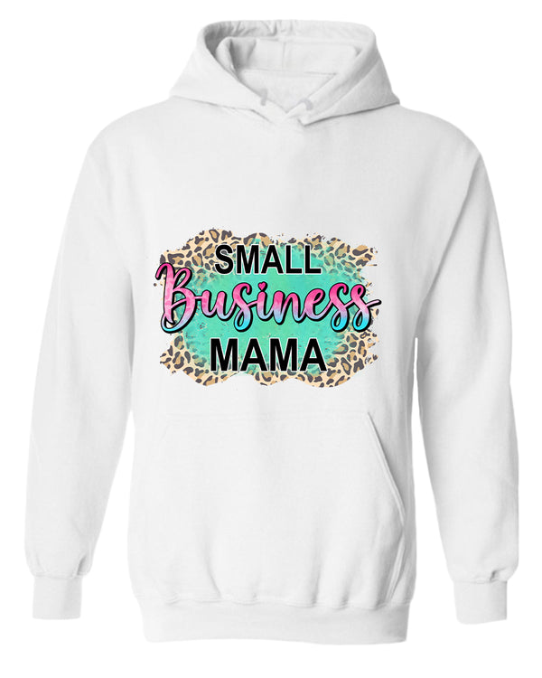 Small Business mama hoodie - Fivestartees