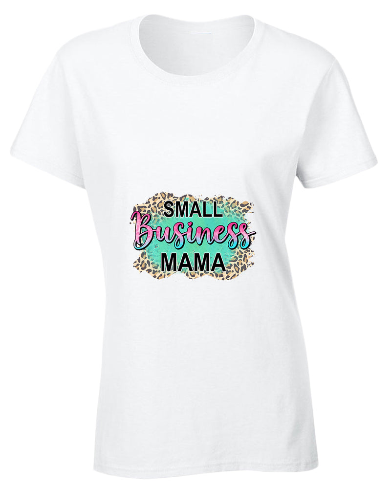 Small Business mama t-shirt - Fivestartees