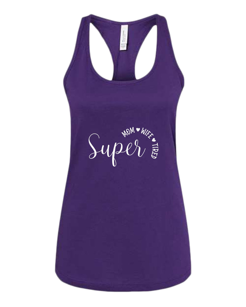 Super Mom, Wife, Tired tank top - Fivestartees