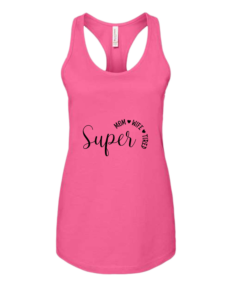 Super Mom, Wife, Tired tank top - Fivestartees