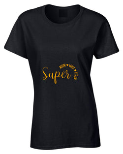 Super Mom, Wife, Tired t-shirt - Fivestartees