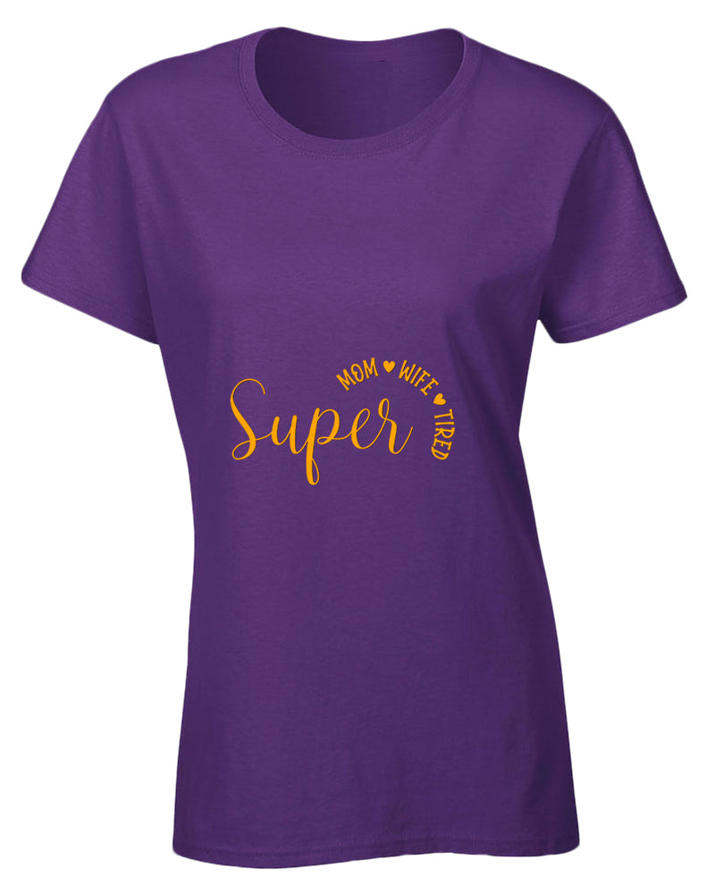 Super Mom, Wife, Tired t-shirt - Fivestartees