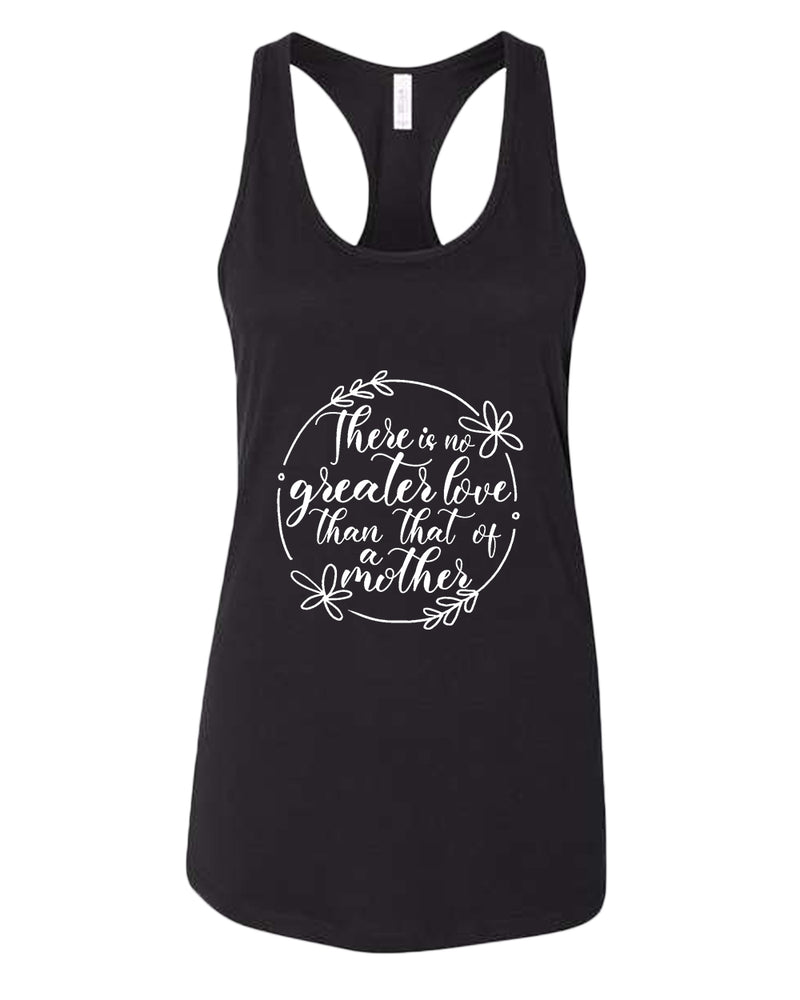 There is no greater love than that of a mother tank top - Fivestartees