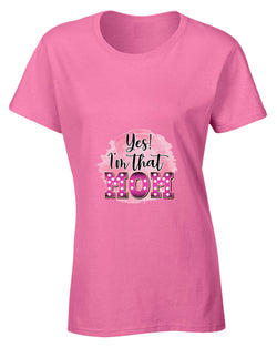 Yes i'm that mom t-shirt - Fivestartees