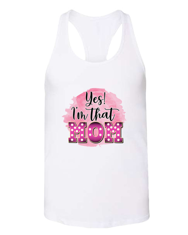 Yes i'm that mom tank top - Fivestartees