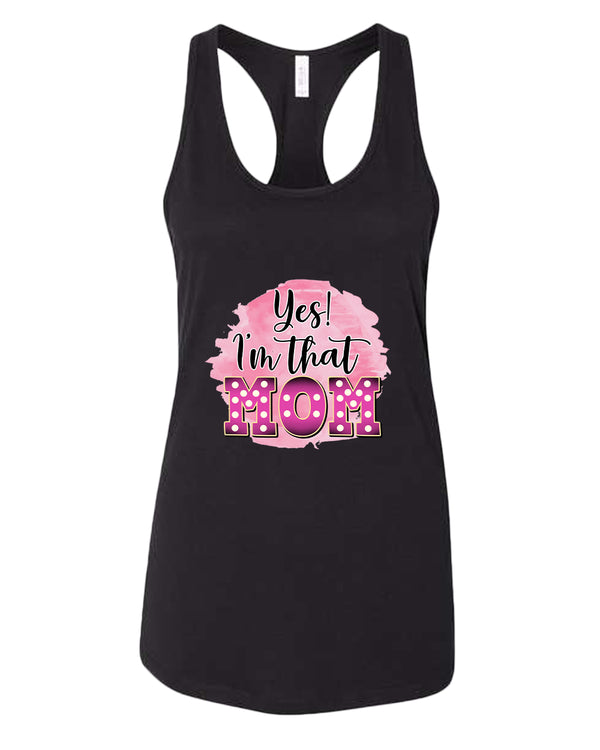 Yes i'm that mom tank top - Fivestartees