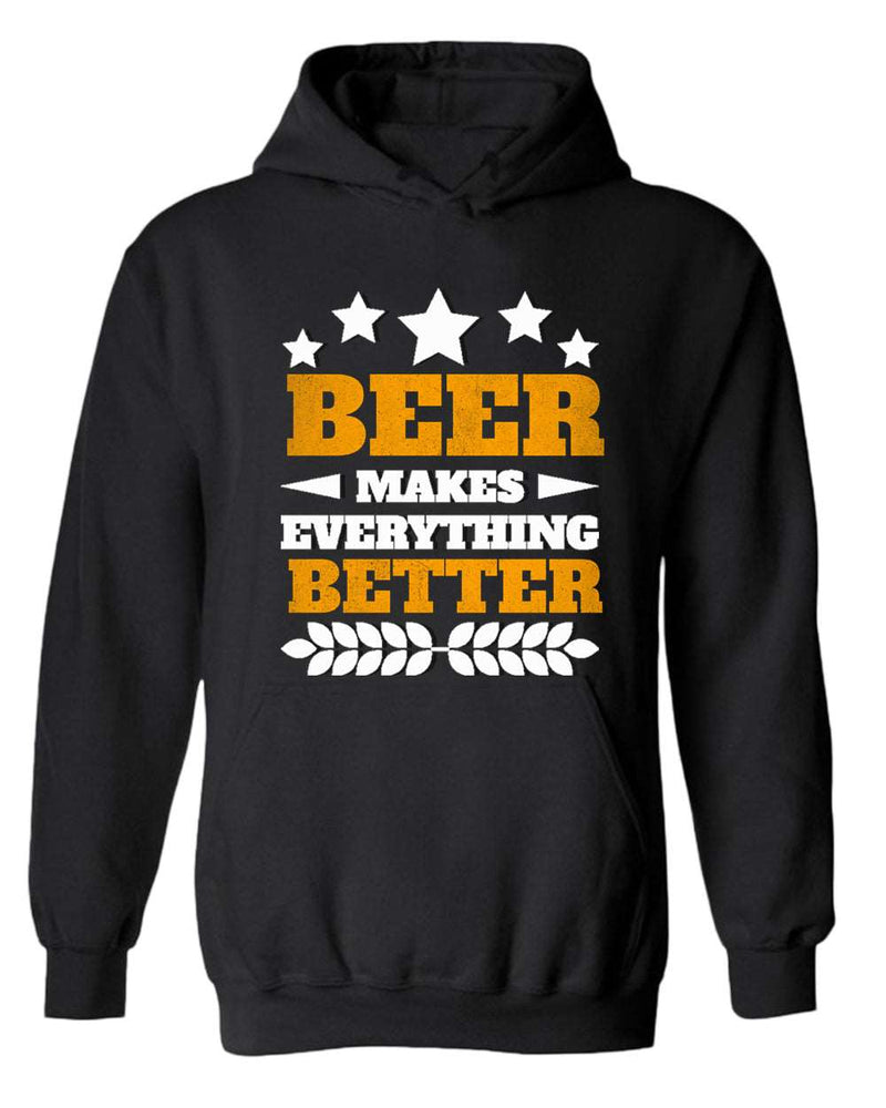 Beer makes everything better hoodie, funny beer hoodie - Fivestartees