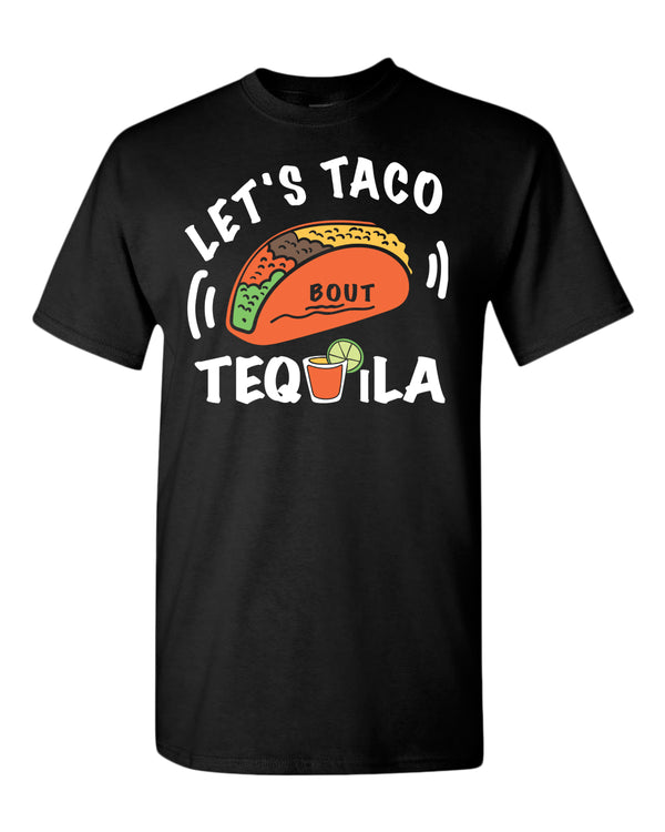 Let's taco bout tequila t-shirt, drinking tees - Fivestartees