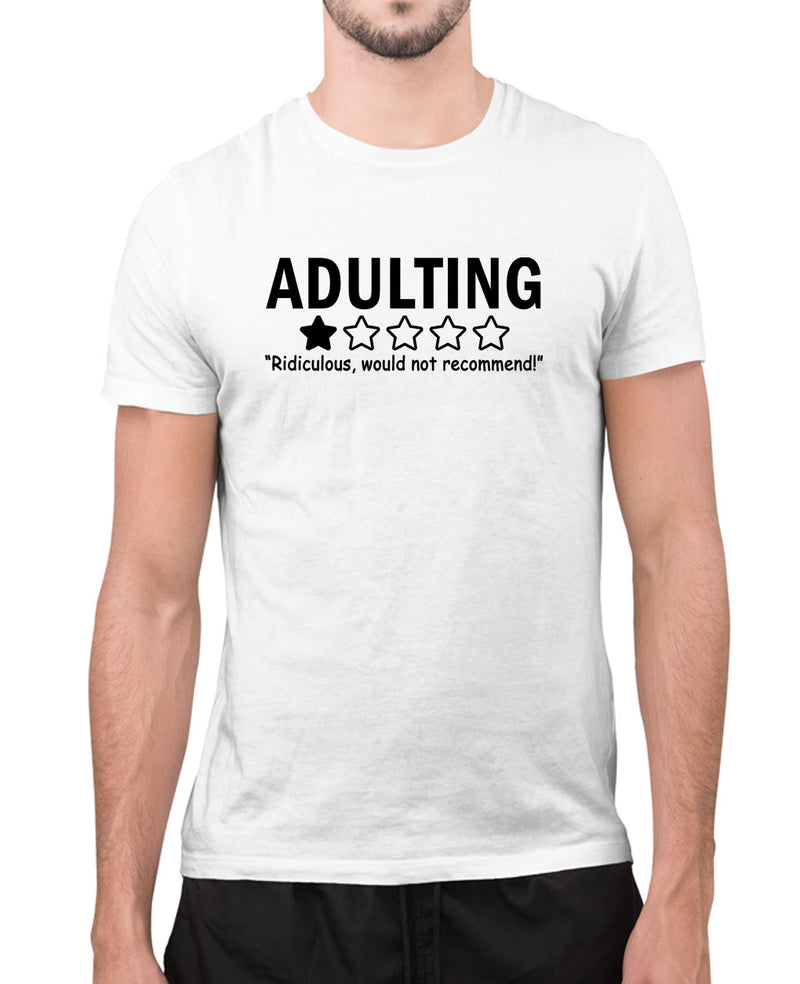 Adulting would not recommend funny t-shirt, sarcasm t-shirt - Fivestartees