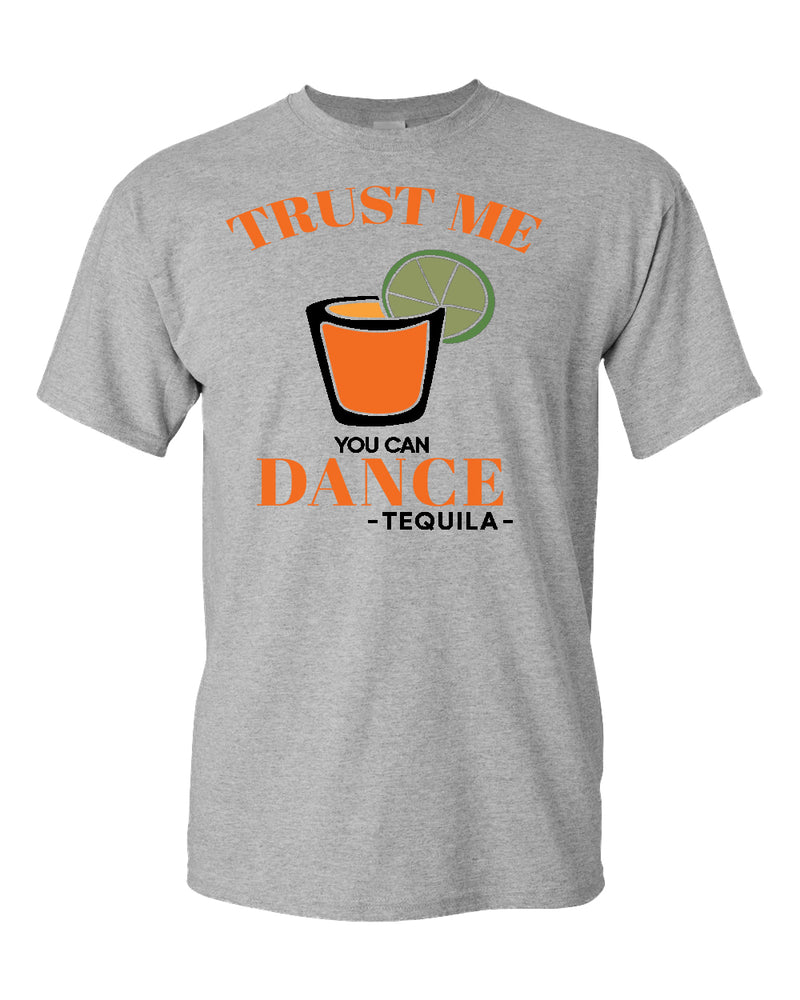 Trust me you can dance - tequila T-shirt, funny drinking tees - Fivestartees