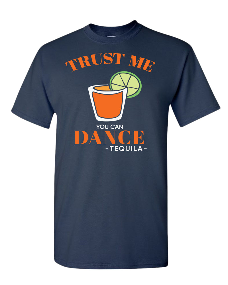 Trust me you can dance - tequila T-shirt, funny drinking tees - Fivestartees