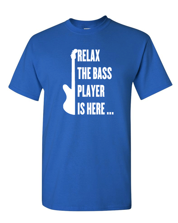 Relax The Bass Player Is here T-shirt, Music T-shirt, Guitar Tees, Bass Tees - Fivestartees