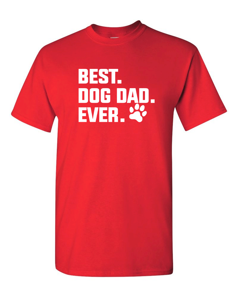 Best Dog Dad Ever T Shirt Funny Fathers Day Tees Graphic Puppy Tee - Fivestartees