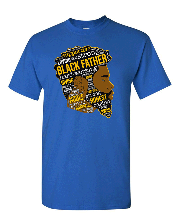 Father's Day T-shirt, Dad T-shirt, Black Father T-shirt - Fivestartees