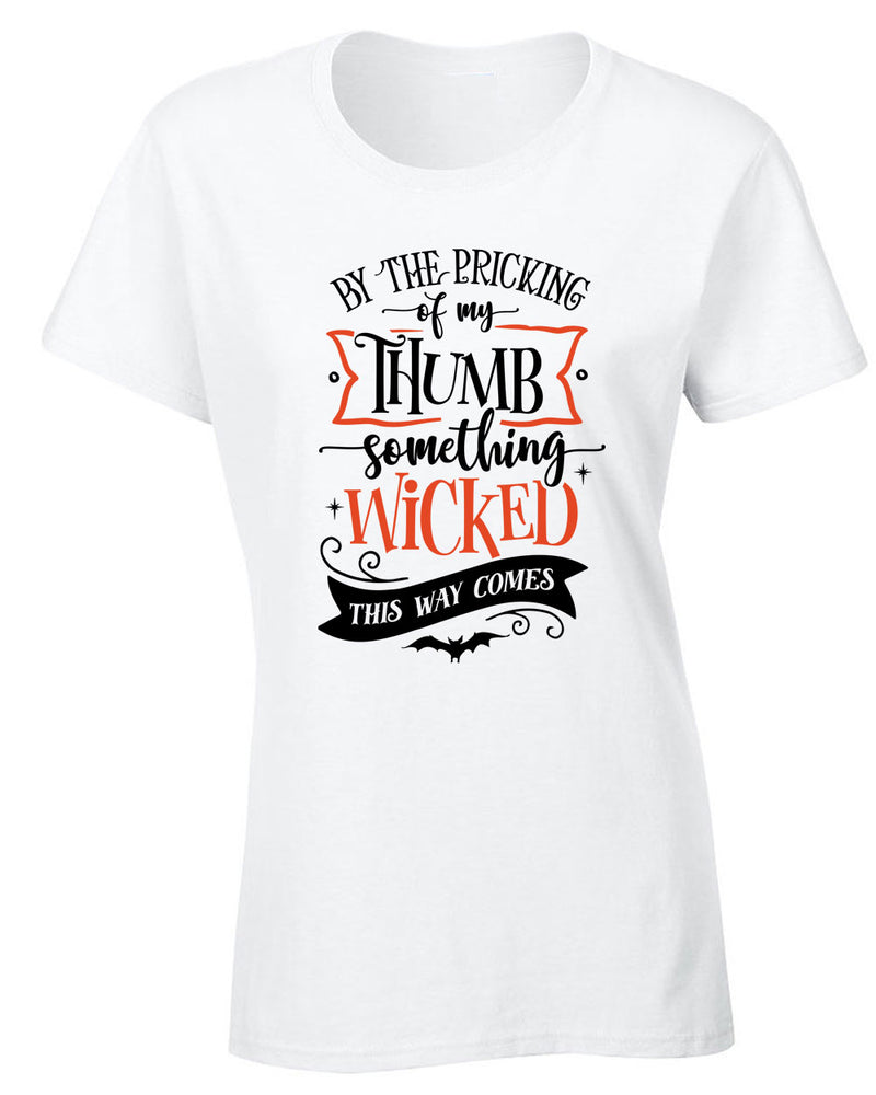 By the pricking thumb something wocked this way comes women halloween tees - Fivestartees