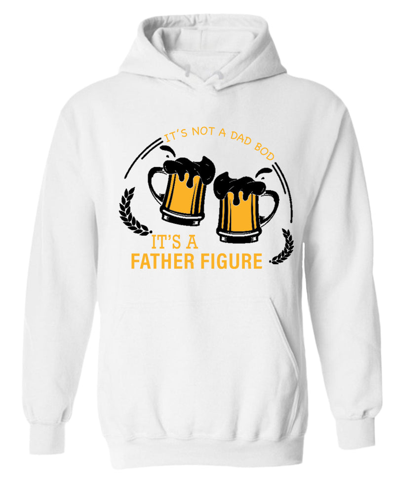 It's not a dad bod, it's a father figure hoodie, beer hoodies - Fivestartees