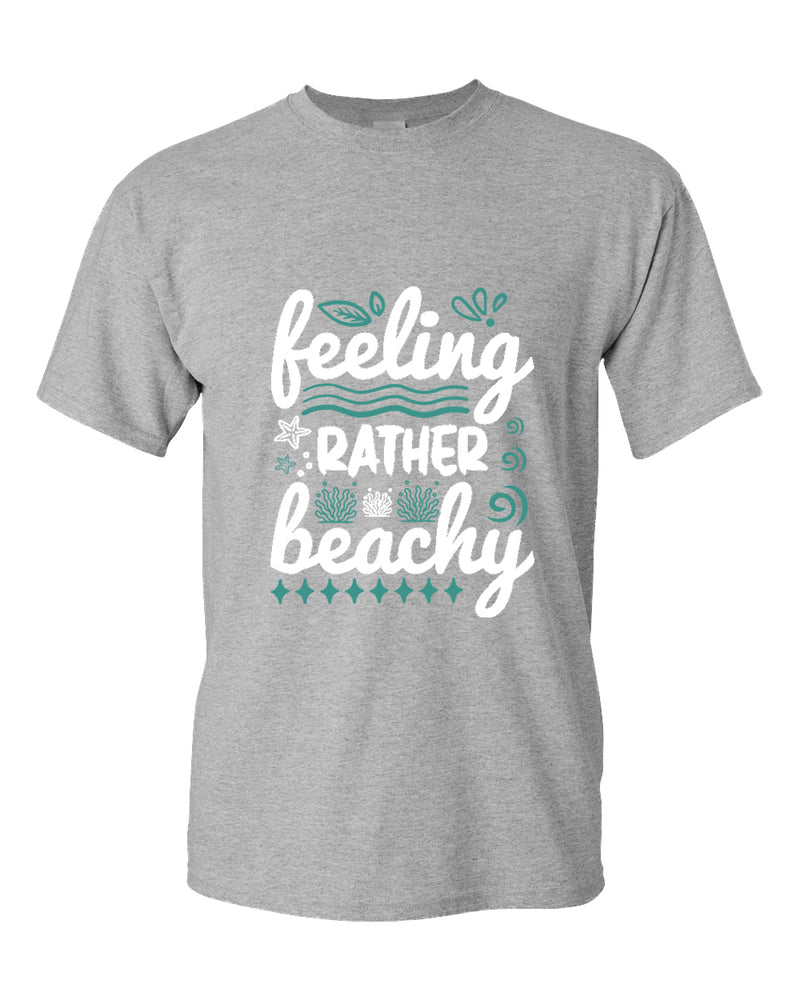 Feeling rather beachy t-shirt, summer t-shirt, beach party t-shirt - Fivestartees