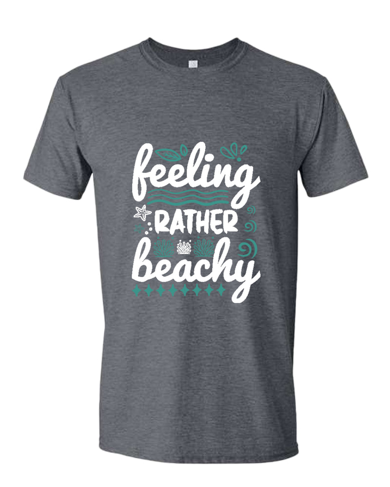 Feeling rather beachy t-shirt, summer t-shirt, beach party t-shirt - Fivestartees