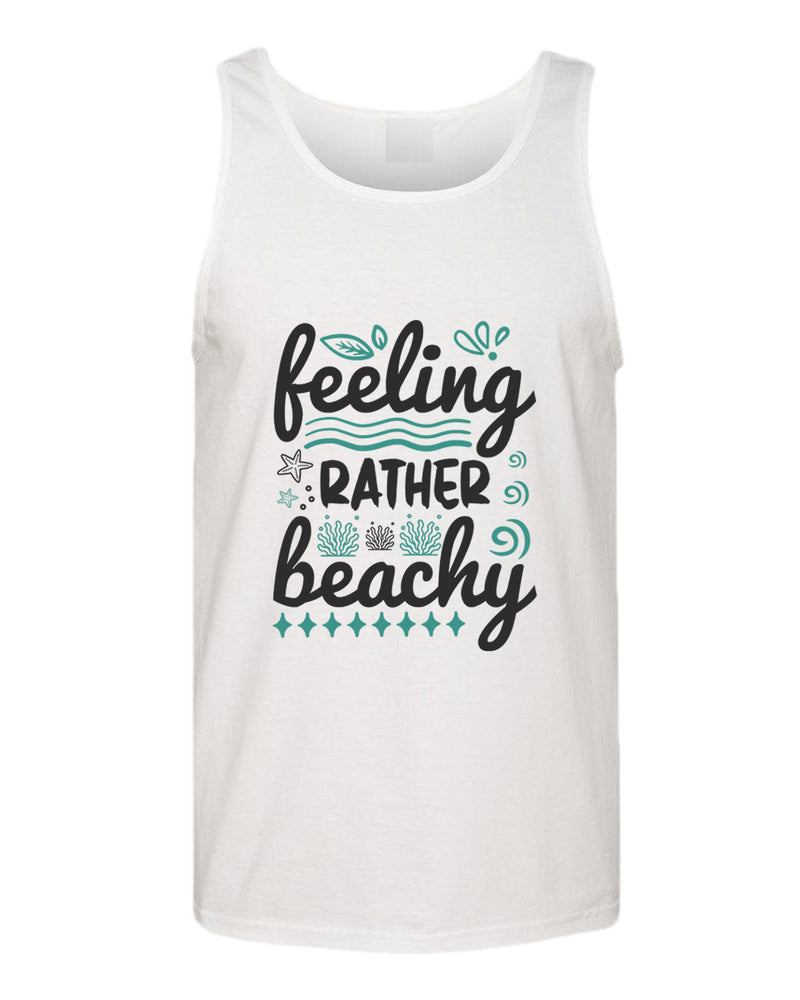 Feeling rather beachy tank top, summer tank top, beach party tank top - Fivestartees