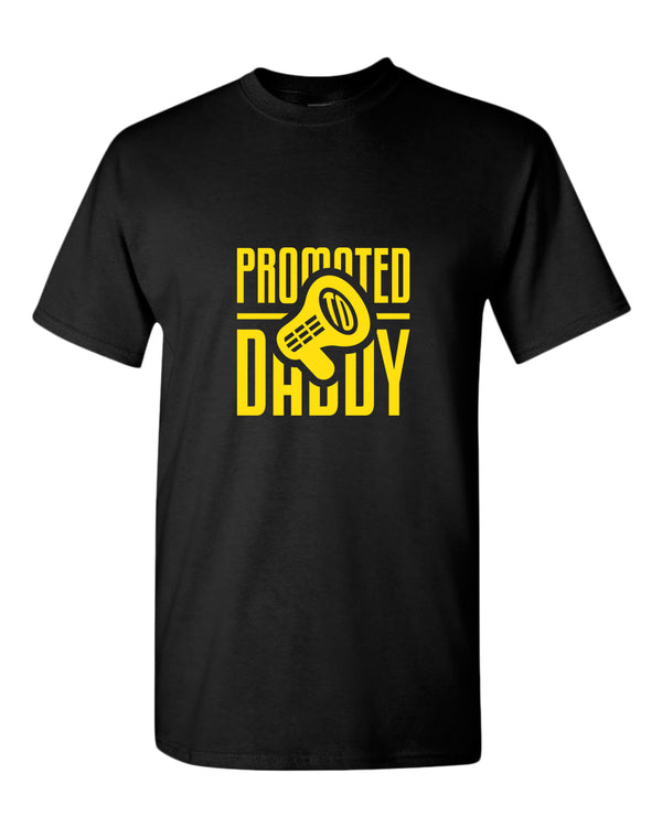 Promoted to daddy t-shirt - Fivestartees