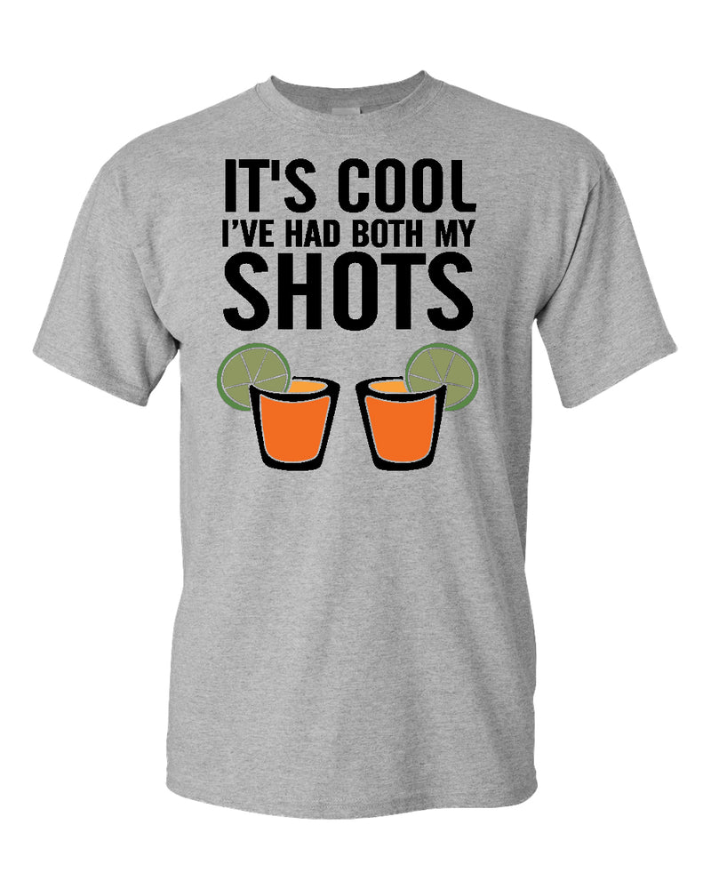 It's cool i've had both my shots t-shirt, beer t-shirt - Fivestartees