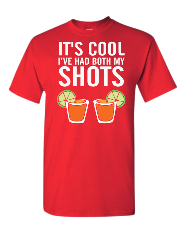 It's cool i've had both my shots t-shirt, beer t-shirt - Fivestartees