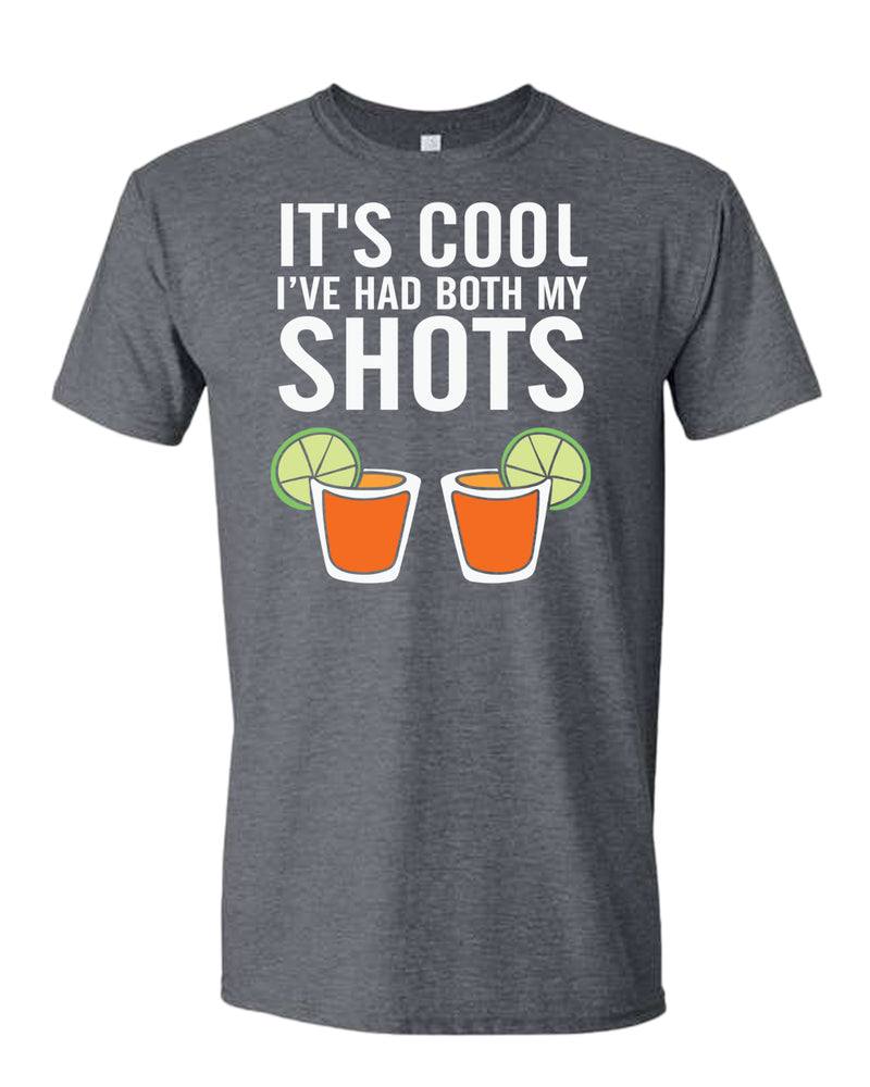 It's cool i've had both my shots t-shirt, beer t-shirt - Fivestartees