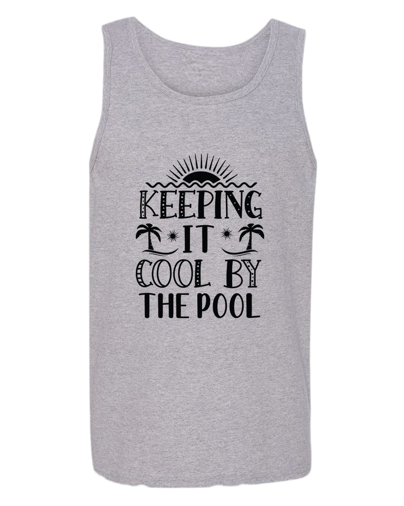 Keeping it cool by the pool tank top, summer tank top, beach party tank top - Fivestartees