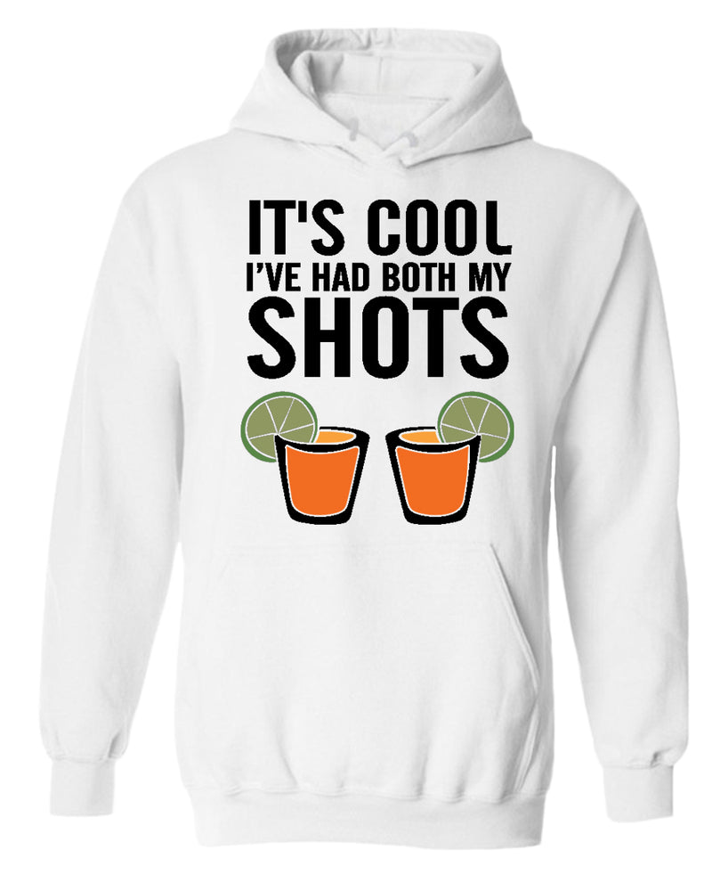 It's cool i've had both my shots hoodie, beer hoodie - Fivestartees