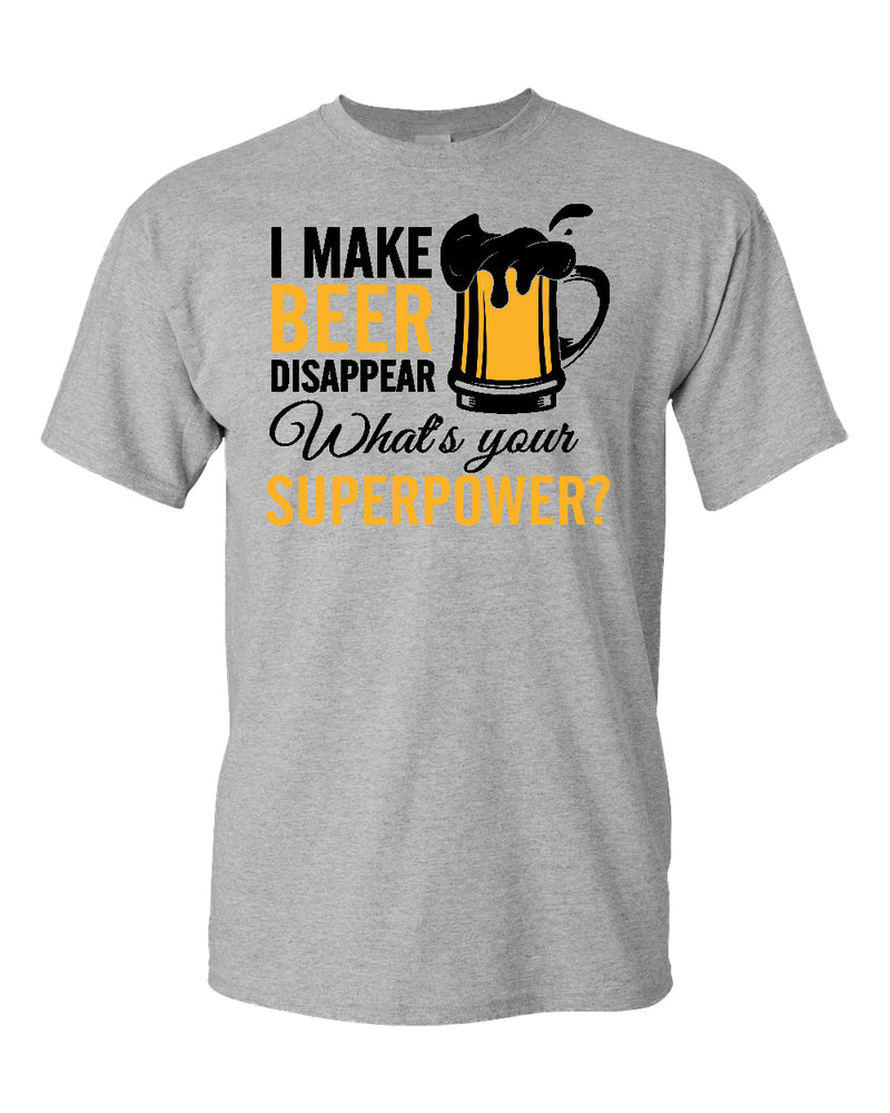 I make beer disappear t-shirt, superpower beer tees - Fivestartees