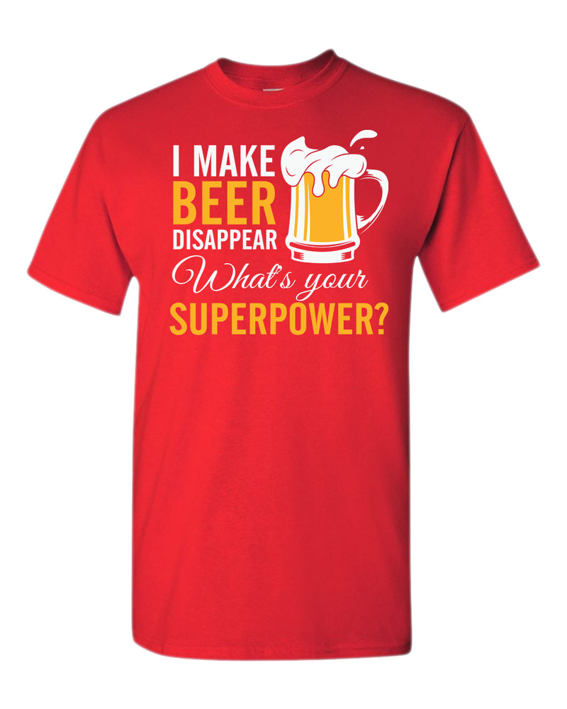 I make beer disappear t-shirt, superpower beer tees - Fivestartees