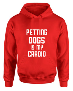 Petting dogs is my cardio hoodie, dog lover hoodies - Fivestartees