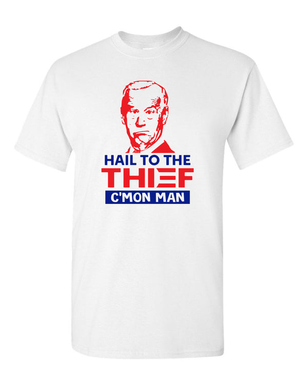 Joe Biden Funny T-shirt- Hail to the Thief T-shirt - Fivestartees