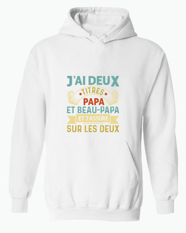 J'ai deux titres papa et beau-papa hoodie, french dad hoodies - Fivestartees