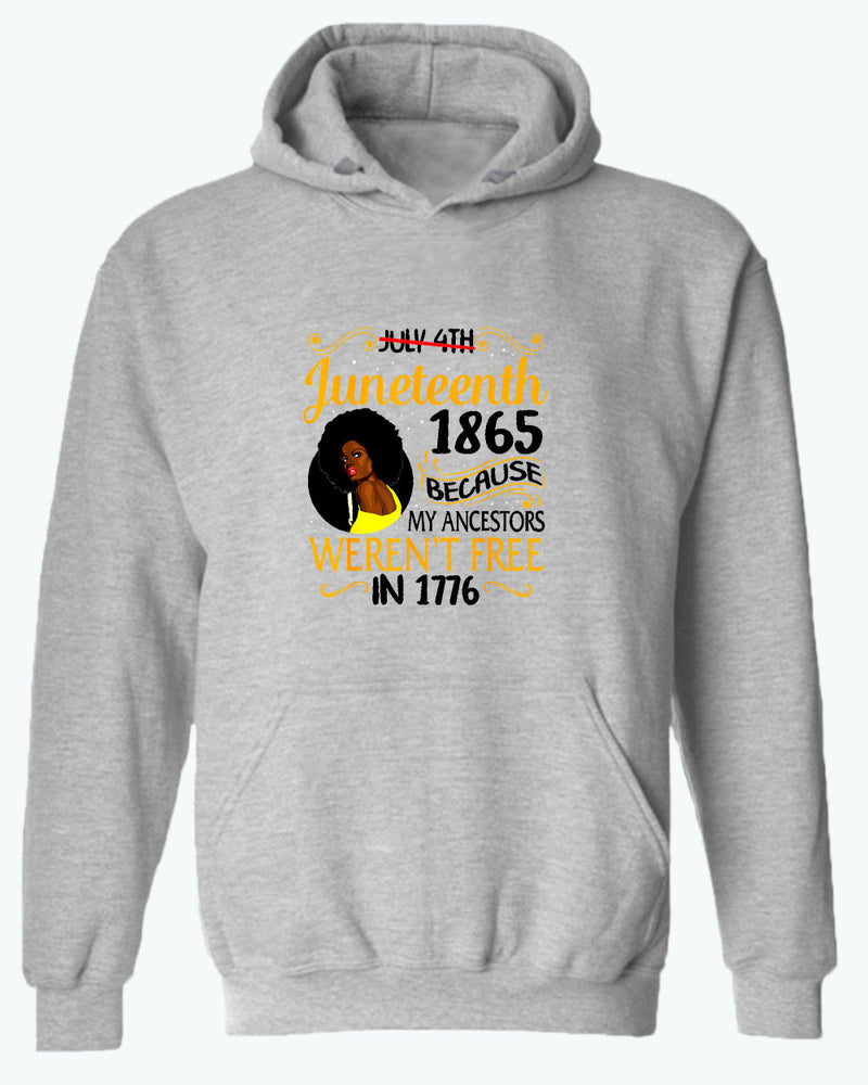 Black queen hoodie, because my ancestors weren't free in 1776 hoodie - Fivestartees