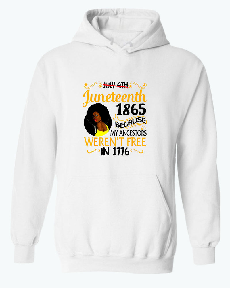 Black queen hoodie, because my ancestors weren't free in 1776 hoodie - Fivestartees