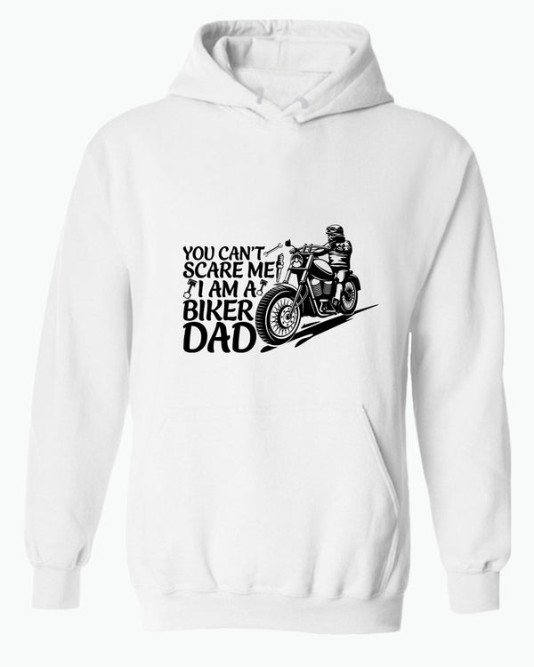 You can't scare me, i'm a biker dad hoodie, biker hoodie - Fivestartees