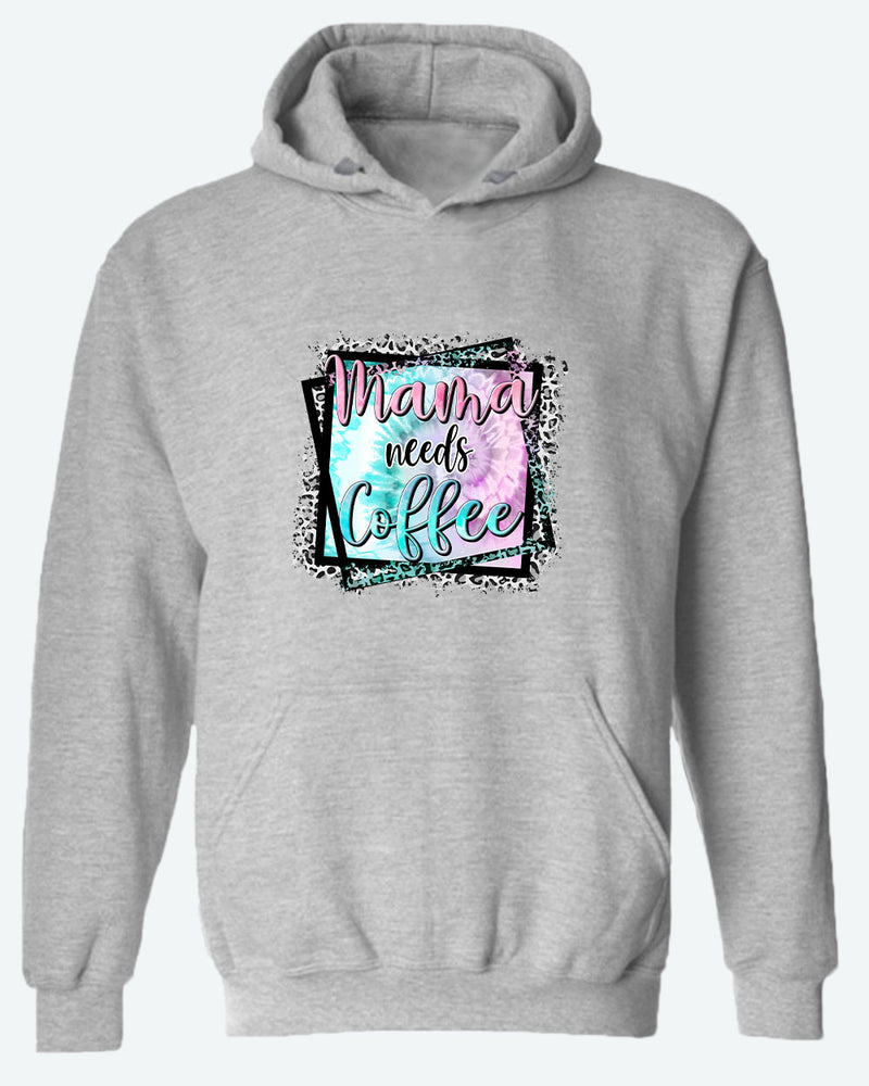 Mama needs coffee hoodie - Fivestartees