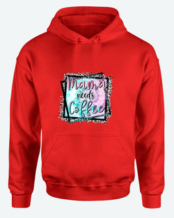 Mama needs coffee hoodie - Fivestartees