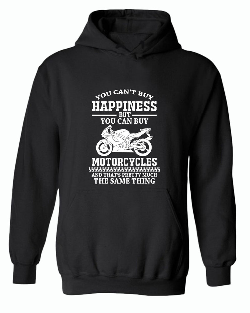 You can't buy happiness, but you can buy motorcycles hoodie - Fivestartees