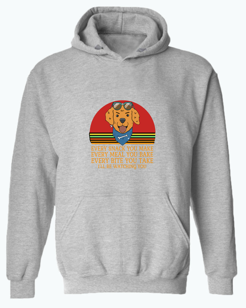 Every snack you make, i'll be watching you hoodie, Dog pet lover hoodies - Fivestartees