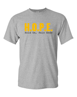 Hope Motivational T-shirt Hold On Pain Ends T-shirt - Fivestartees