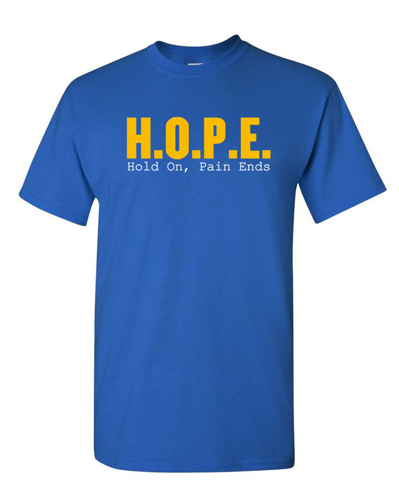Hope Motivational T-shirt Hold On Pain Ends T-shirt - Fivestartees