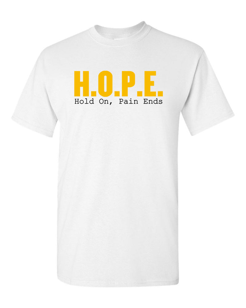 Hope Motivational T-shirt Hold On Pain Ends T-shirt - Fivestartees