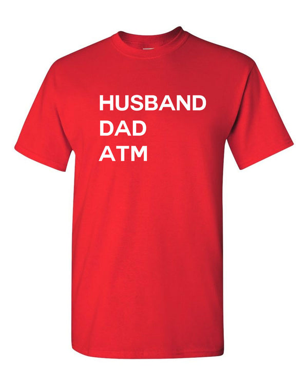 Husband Dad ATM t-shirt funny dad tee father day tees - Fivestartees