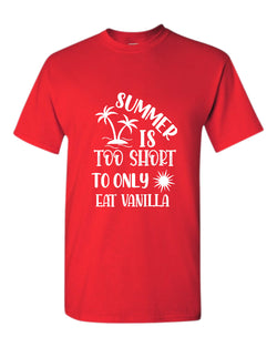 Summer is too short to only eat vanilla t-shirt, summer t-shirt, beach party t-shirt - Fivestartees