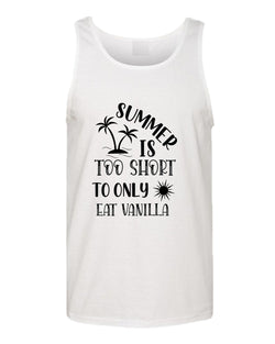 Summer is too short to only eat vanilla tank top, summer tank top, beach party tank top - Fivestartees